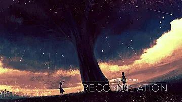 [Kajiura Yuki] - Reconciliation