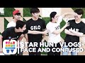 Star Hunt Vlog - Face and Confused | Star Hunt Trainee TV