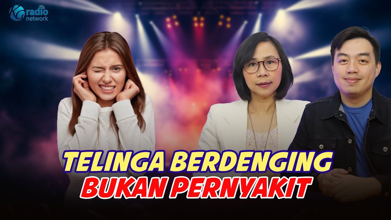GEJALA DAN PENYEBAB TELINGA BERDENGING, FUNGSI PENDENGARAN TURUN || KamuSehat bersama dr.Santi