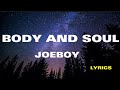 Joeboy - Body And Soul (Lyrics)