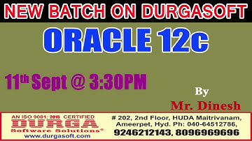 New Batch On ORACLE 12C by Mr. Dinesh On 11th Sept @3:30PM At Maitrivanam(HYD) - Offline Batch