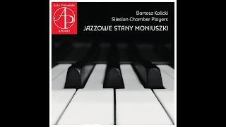 Jazzowe Stany Moniuszki - Bartosz Kalicki & Silesian Chamber Players screenshot 5