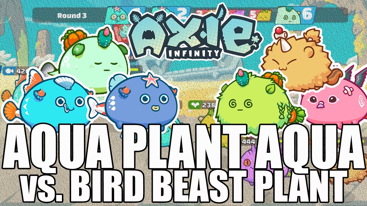 [AXIE INFINITY] AQUA PLANT AQUA (APA) VERSUS BIRD BEAST PLANT (BBP)  HOW TO INCREASE YOUR WINRATE