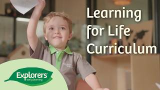 Discover our Learning for Life Curriculum at Explorers Early Learning