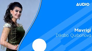 Dilrabo Qurbonova - Mavrigi 2020 | Дилрабо Курбонова - Мавриги 2020