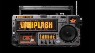 Crankdat - Whiplash (feat. SOFI)