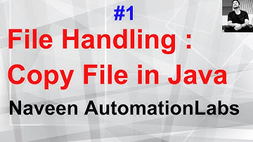 Part 1 : File Handling : Copy File in Java