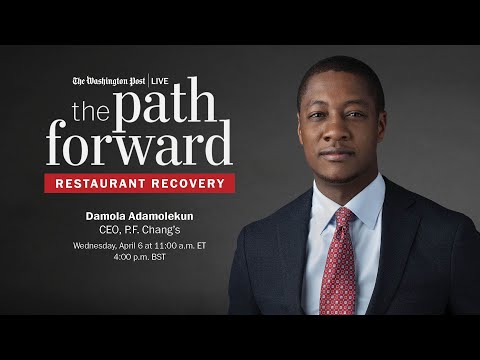 P.F. Chang’s CEO Damola Adamolekun on the path forward for the restaurant industry