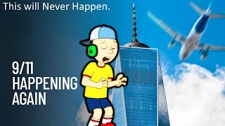 Caillou Causes 9/11 happening again/Grounded Extreme (Reupload) (Recreated)