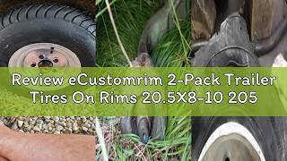 Review eCustomrim 2-Pack Trailer Tires On Rims 20 5X8-10 - 10 20 5X8 0-10 5 Lug Galvanized Load