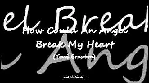 toni braxton & babyface-how could an angel break my heart