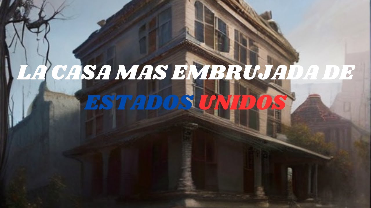 LA CASA MAS EMBRUJADA DE ESTADOS UNIDOS #datoscuriosos #CasasEmbrujadas ...