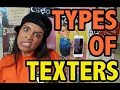 Types of Texters