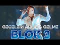 BLOK3 GECELERİ AKLIMA GELME 2026 Official Music