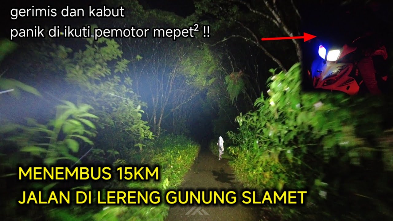 Full merinding - serang pratin ke baturraden lewat tengah hutan sejauh 15 km gerimis di pepet orang