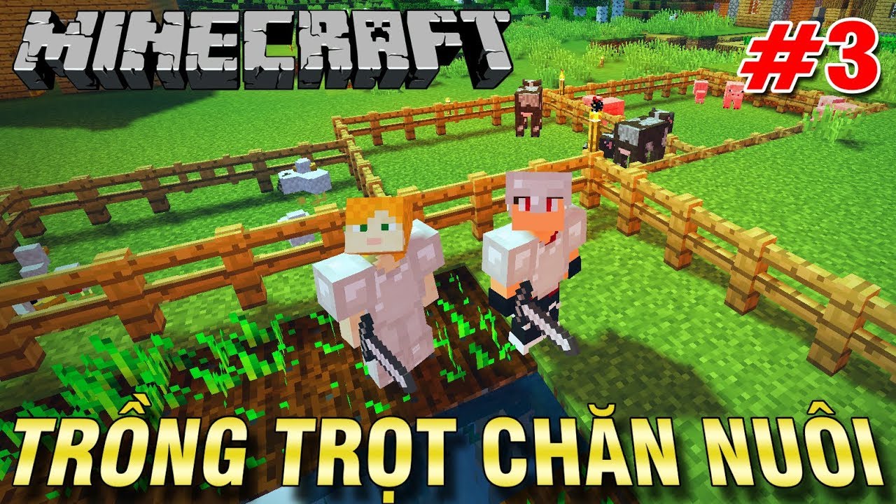 Minecraft Sinh Tồn #3 | KHAI TRIỂN KHU CHĂN NUÔI TRỒNG TRỌT - KiA Phạm (w/ Vamy Trần) Minecraft Sinh Tồn #3 | KHAI TRIỂN KHU CHĂN NUÔI TRỒNG TRỌT - KiA Phạm (w/ Vamy Trần)