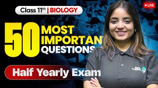 Class 11 Biology: 50 Most Important Questions For Half Yearly Exam 2025-26 | Apeksha Ma&#39;am