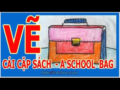 Học Vẽ Cái Cặp Sách | How To Draw A School - Bag - Youtube