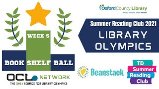 Summer Reading Club 2021 Library Olympics: Week 5,  Bookshelf Ball