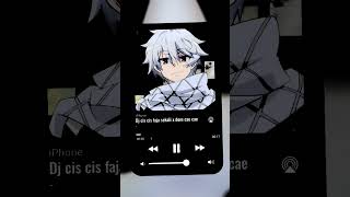 DJ CIS CIS FAJA SEKALI X DOM CAE CAE #djviraltiktok2025 #anime #djviraltiktok