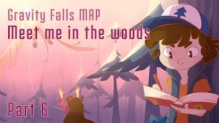 Meet Me In The Woods [Gravity Falls MAP]  part 6 + Timelapse screenshot 1