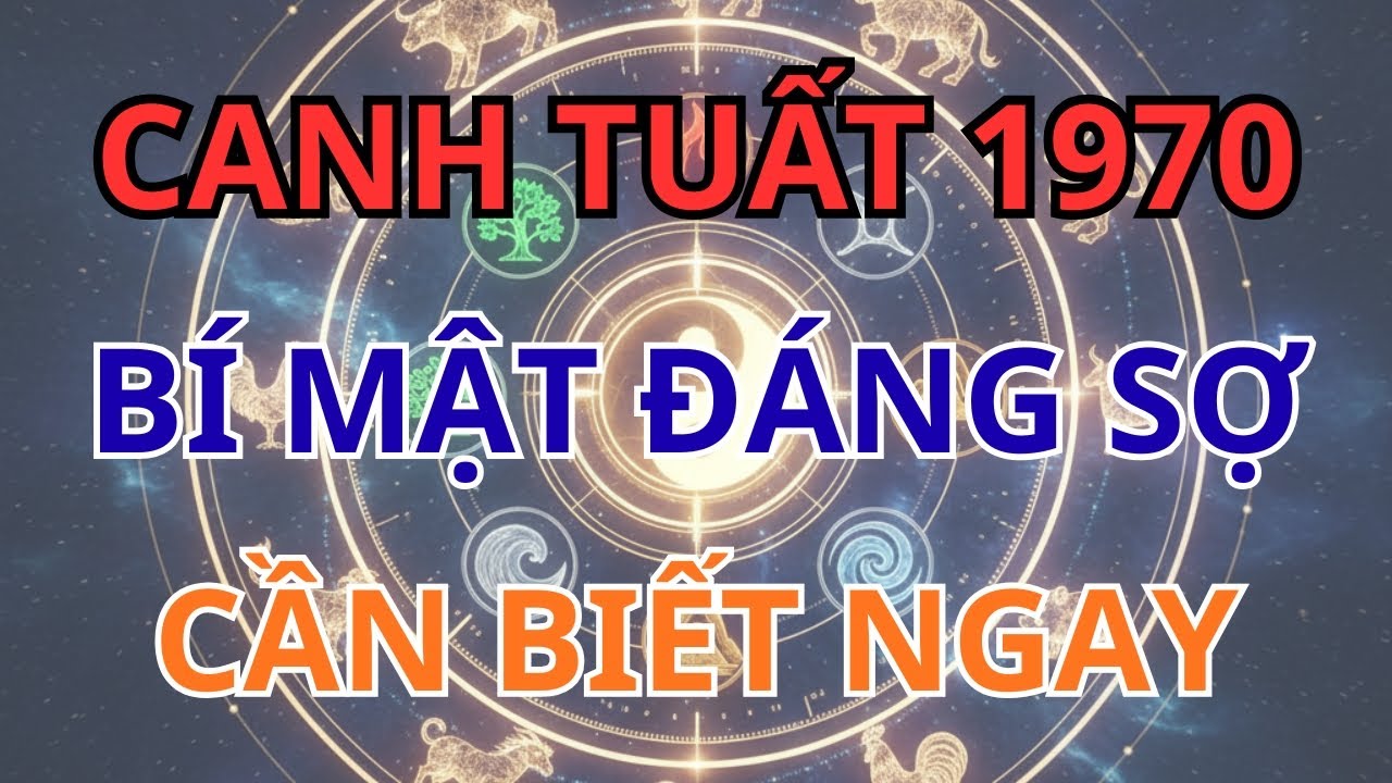 Rùng Mình Sự Thật Về Canh Tuất 1970: Cẩn Thận 3 