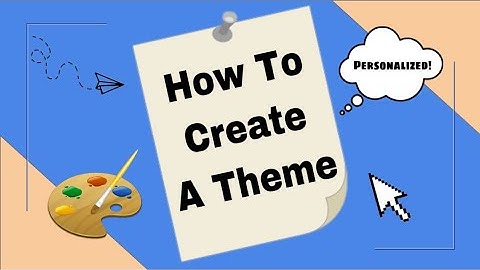 How To Create A Custom Google Slides Theme