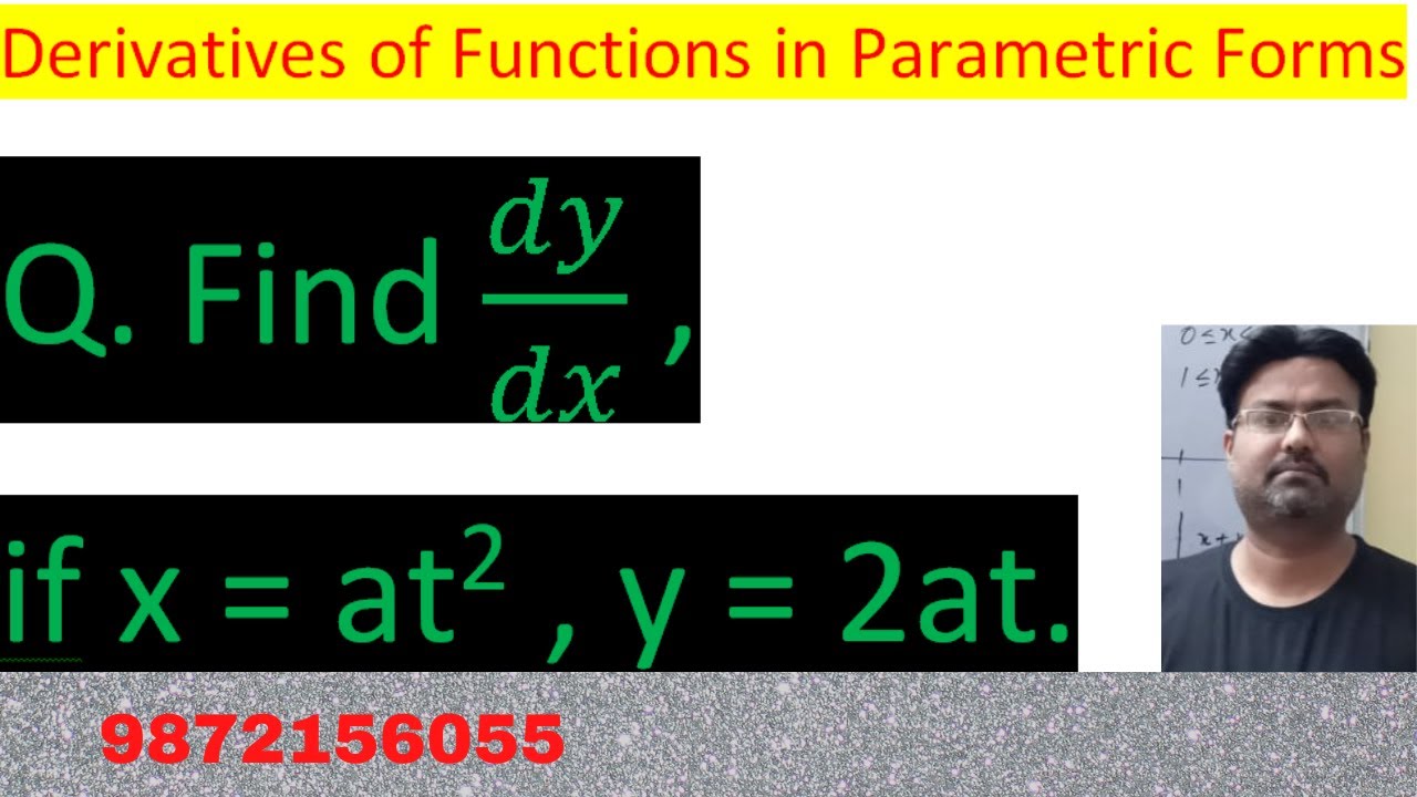 Find dy/dx, if x = at^2 , y = 2at | Differentiation class 12 ...