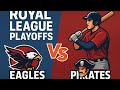 Royal League Playoffs Eagles vs Pirates Baseball Star Royal League Playoffs Eagles vs Pirates Baseball Star