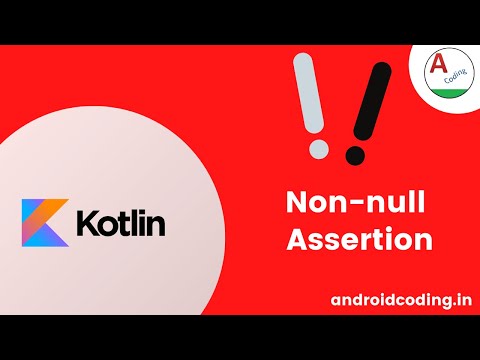 Kotlin : Non-Null assertion usage & example | Added Subtitles | android coding