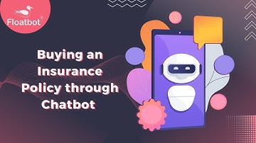 Insurance Digital Sales made easy with Chatbot built using Floatbot - Conversational AI Platform
