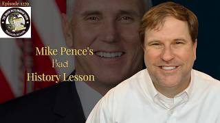 Mike Pence's Bad History Lesson