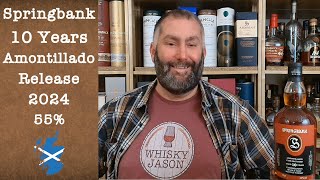 Springbank 10 Years Amontillado Release 2024 with 55% Single Malt