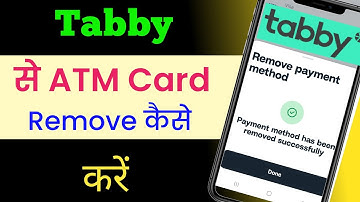 tabby App se ATM card kaise Remove karen | Tabby Remove payment method |  Tabby new update 💯 %