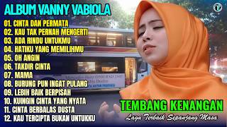 Vanny Vabiola Full Album || CINTA DAN PERMATA - OH ANGIN 💕Lagu Kenangan Terbaik Sepanjang Masa