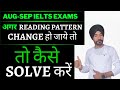 How To Solve Difficult IELTS Reading Pattern In Easy Way| August September IELTS Exams Tips & Tricks