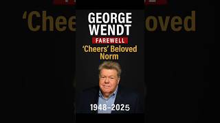 George Wendt: Farewell to 'Cheers' Beloved Norm.🌟 #shorts