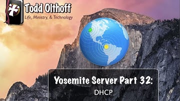 Yosemite Server Part 32: DHCP