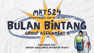 MKT524 ASSIGNMENT 3 BULAN BINTANG Profile