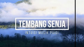 Tembang Senja- Intuisi Musik Puisi