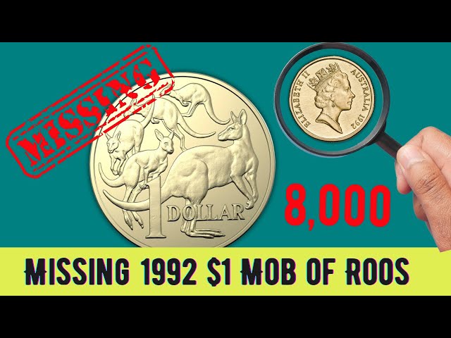 Missing 1992 $1 Mob of Roos Coin - 8,000 were minted but never