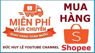 List 20+ cách mua hàng trên shopee được miễn phí vận chuyển hot nhất
