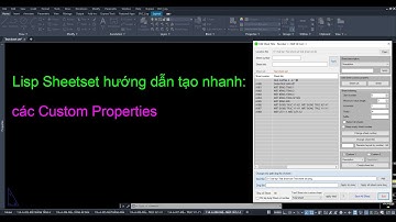 Lisp Edit Sheet - RSH - Tạo Nhanh Các Custom Properties