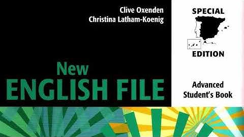 ADVANCED (C1) - FILE 7 - AUDIO  - STUDENT BOOK - NEW ENGLISH FILE