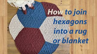 How to join hexagons and partial hexagons into a rug or blanket - SILVAN ECHOES crochet pattern