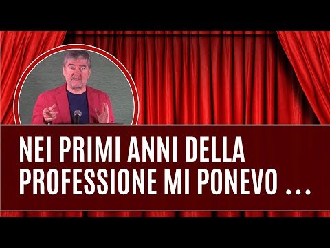 Nei primi anni della professione, mi ponevo ...