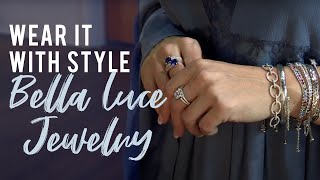 Wear It With Style: Bella Luce Jewelry