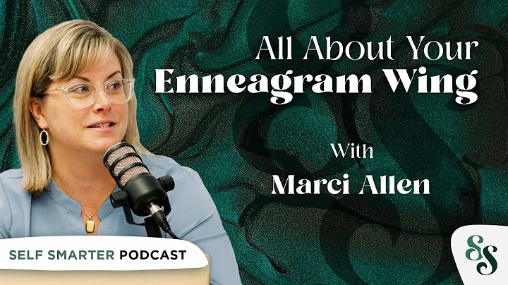 All About Your Enneagram Wing With Marci Allen