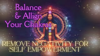 Remove Negative Energy For Self Empowerment 🧘🏼✨ || Healing Chakra Meditation