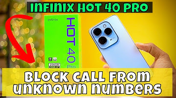 Block call from unknown numbers Infinix Hot 40 Pro || How to set  Block call from unknown numbers